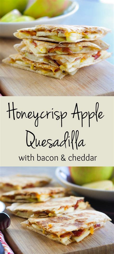 · apple pie meets apple crumble in this easy caramel apple crumble pie recipe. Honeycrisp Apple Quesadillas with Bacon and Cheddar — Home ...