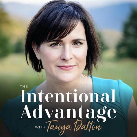 The Intentional Advantage Podcast Tanya Dalton Of Inkwell Press Listen Notes