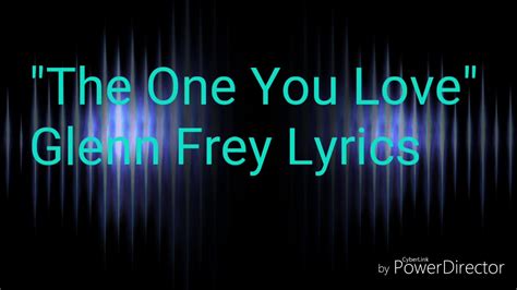 The One You Love Glenn Frey 💖👩‍ ️‍💋‍👨👩‍ ️‍👨💖 Youtube