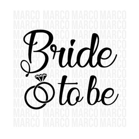 Bride To Be Svgpng Bride Svg Wedding Svgcute Bride Cricut Etsy