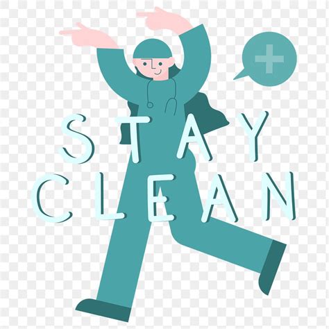 Stay Clean And Stay Safe Free Png Sticker Rawpixel