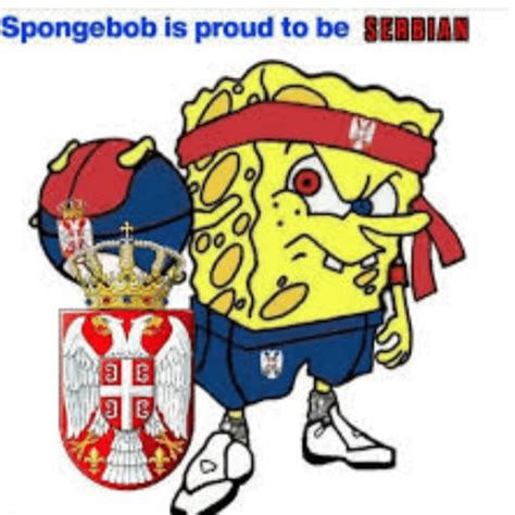 Spongebob Is From Serbia Rdrewdurnil