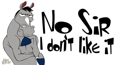 Mr Horse No Sir I Dont Like It Poster By Topher147 On Deviantart