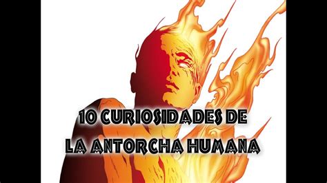 Human torch | aaron nakahara. 10 curiosidades sobre La Antorcha Humana | comicultura ...