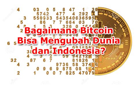 Harga bitcoin networks btcn dalam usd, eur, btc untuk data pasar historis dan hari ini. Bagaimana Bitcoin Bisa Mengubah Dunia dan Indonesia ...