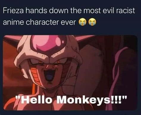 Frieza Hands Down The Most Evil Racist Anime Character Ever Hello