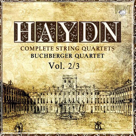 Haydn Complete String Quartets Vol 23 Classical Chamber Brilliant