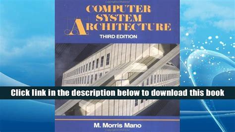 Computer architecture is concerned with the structure and behavior of the various functional modules of the. computer system architecture by morris mano pdf - Scribd india