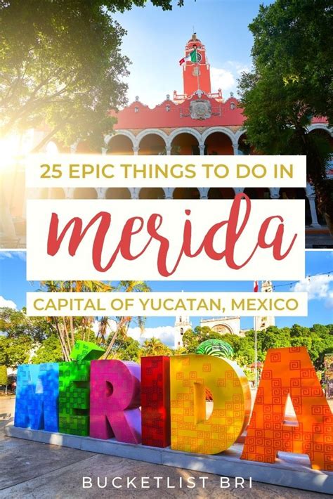 Planning A Trip To Merida Mexico Here Are 25 Fun Things To Do In