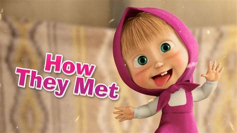 Masha And The Bear Now In English How They Met Episode 1 Youtube