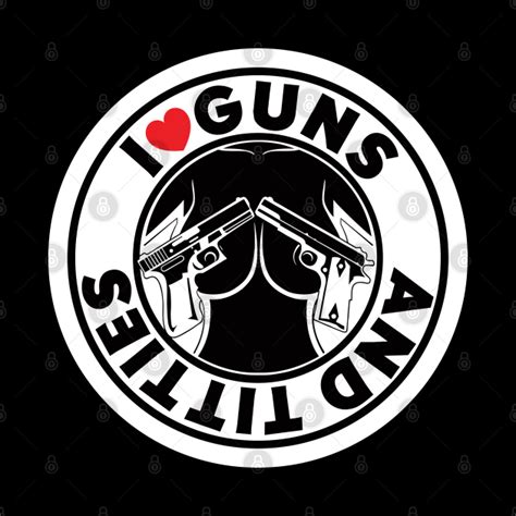 i love guns and titties t shirt hoodie mugs pillow wall art t shirt memes mug teepublic