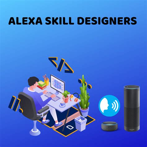 Our Alexa Skill Designers Create A Frictionless Voice User Interface