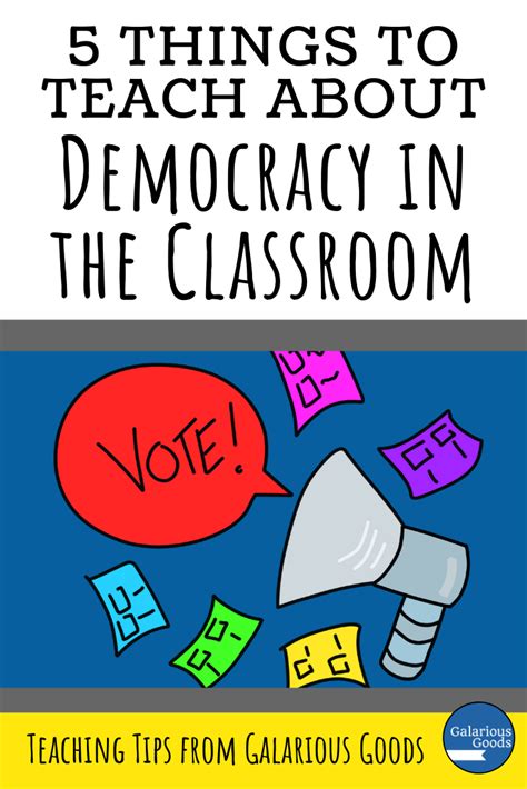 5 Things To Teach About Democracy In The Classroom — Galarious Goods