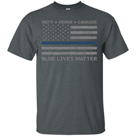 Blue Lives Matter Duty Honor Courage Police Officers T Shirt Shirt