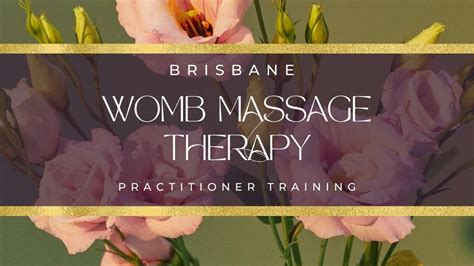 Womb And Fertility Massage Therapy ~practitioner Training Brisbane Brisbane Queensland