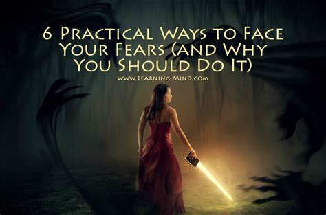 6 Practical Ways To Face Your Fears And Why You Should Do It