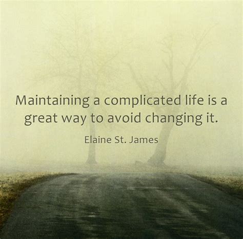 Maintaining A Complicated Life Is A Great Way To Avoid Changing