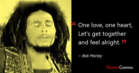One Love One Heart Lets Get Together Bob Marley Quote
