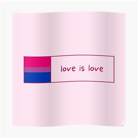 Love Is Love Bisexual Pride Flag Positive Quote Banner Poster For Sale By B3y0u Redbubble
