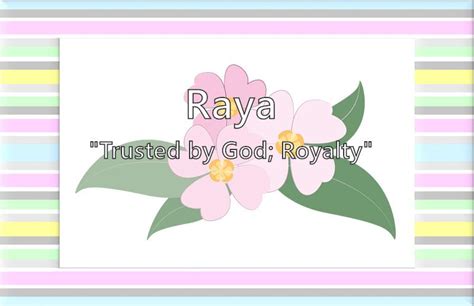 Raya What Does The Girl Name Raya Mean Name Image