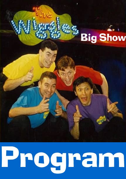 Wigglepedia Fanon The Wiggles Big Show Program Wigglepedia Fandom