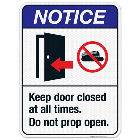 Notice Keep Door Closed At All Times Do Not Prop Open Label Decal