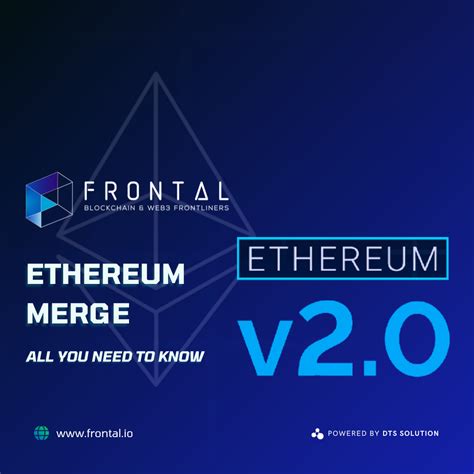 Ethereum Merge All You Need To Know Frontal Blockchain And Web3