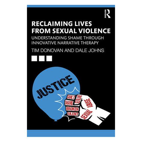 Reclaiming Lives From Sexual Violence The Brainary