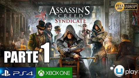 Assassin s Creed Syndicate parte 1 Gameplay Español PS4 Secuencia 1 2