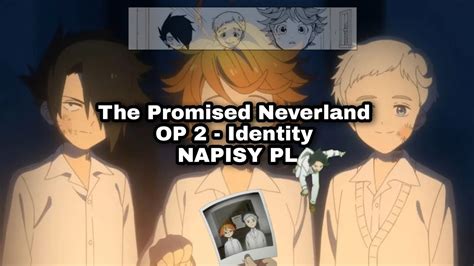 The Promised Neverland Opening 2 『identity』napisy Pl Youtube