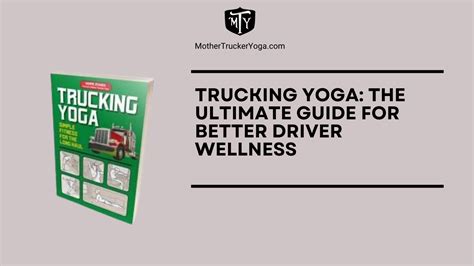 Trucking Yoga The Ultimate Guide For Better Driver Wellness Mother
