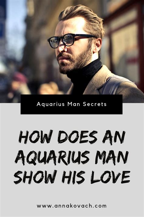 How Does An Aquarius Man Show His Love Aquarius Men Leo Men