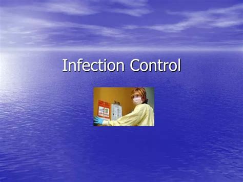 Ppt Infection Control Powerpoint Presentation Free Download Id1326393