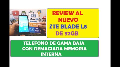 Review Nuevo Zte Blade L8 De 32gb Revisión General Wow Celular Con Memoria Interna De 32gb