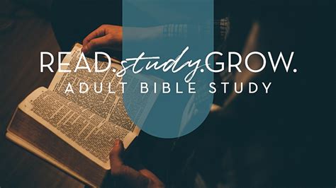 Read Study Grow Adult Bible Study First Methodist Mansfield