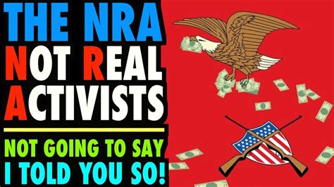 Nra Not Real Activists Not Going To Say Told Ya So Youtube