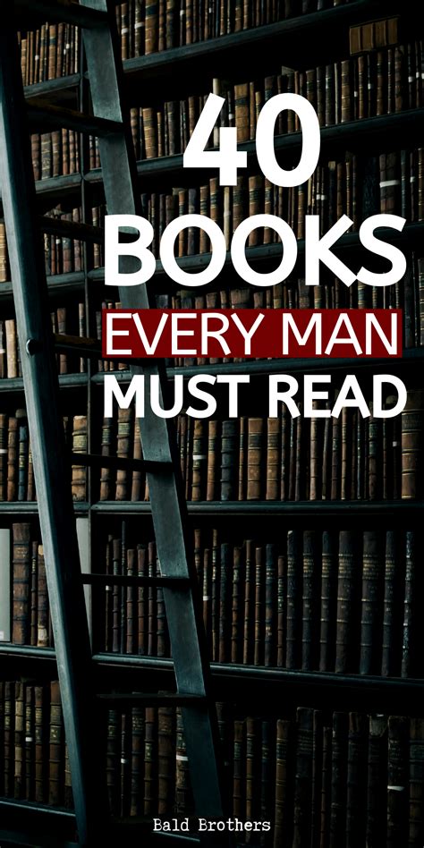 40 Ultimate Best Books For Men Updated For 2024 Bald Brothers