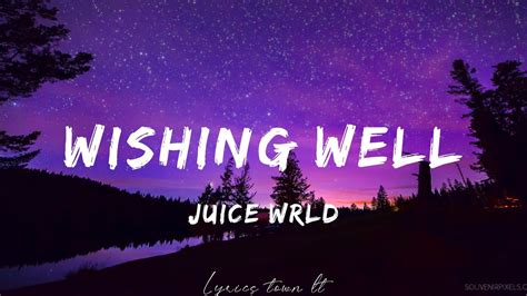 Wishing Well Juice Wrld Lyrics Video Youtube