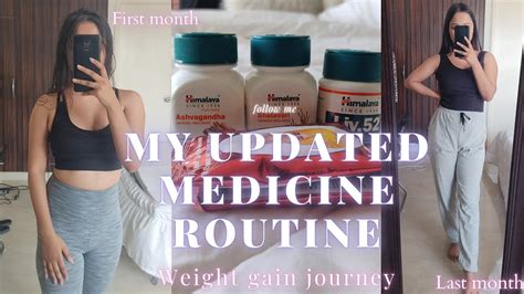 My Updated Medicine Routine How To Gain Weight Fast My Weight