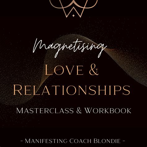 Magnetising Love And Relationships Masterclass And Workbook Manifesting