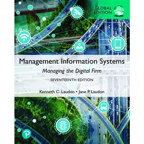 Management Information Systems Managing The Digital Firm 17th Global