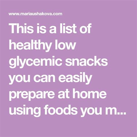 This Is A List Of Healthy Low Glycemic Snacks You Can Easily Prepare At