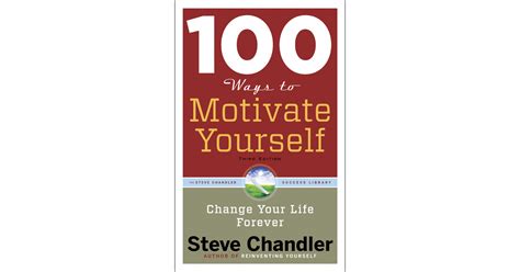 100 Ways To Motivate Yourself Third Edition Book
