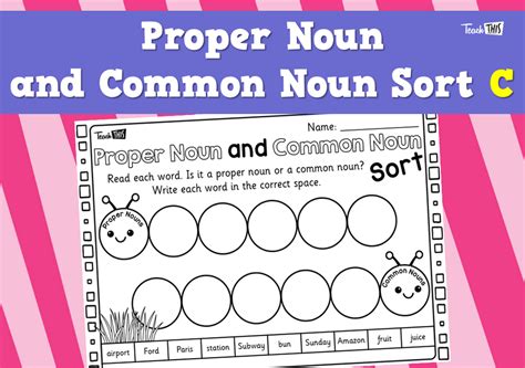 Proper And Common Noun Sort C Teacher Resources And Classroom Games