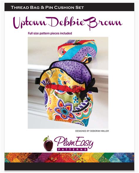 Uptown Debbie Brown Thread Bag And Pin Cushion Pattern — Plumeasy Patterns