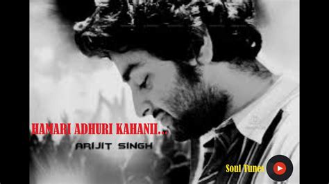 Lyrics Hamari Adhuri Kahani Title Track Arijit Singh Jeet Ganguli