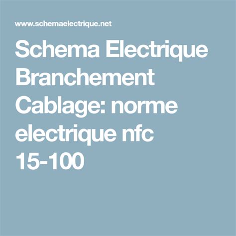 Schema Electrique Branchement Cablage Norme Electrique Nfc
