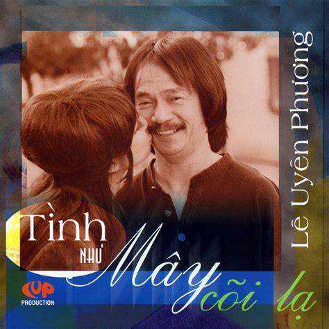 Chia Sẻ Music Lê Uyên Phương Cd Tình Như Mây Cõi Lạ Nrg