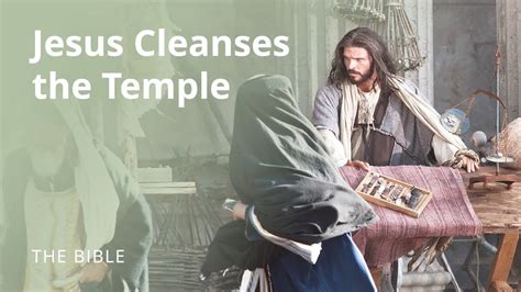 John 2 Jesus Cleanses The Temple The Bible Youtube