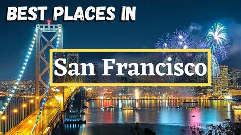 Top 10 Most Beautiful Places To Visit In San Francisco Amazing Best